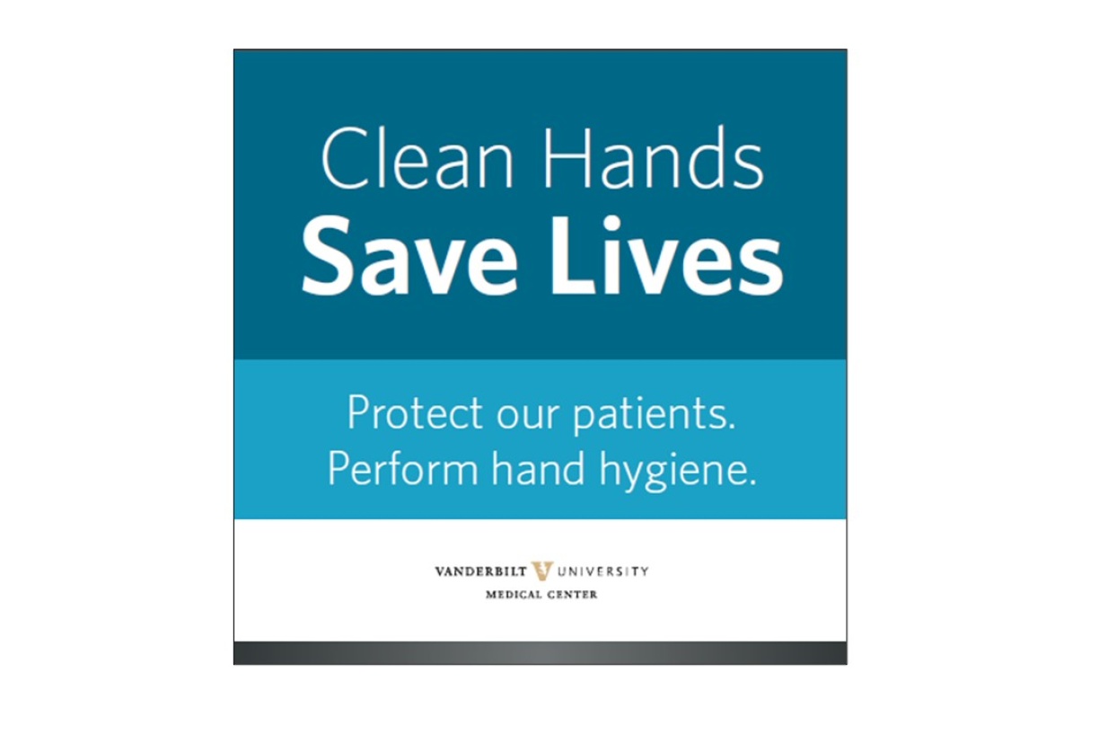 Clean Hands Save Lives Vanderbilt Hand Hygiene Program
